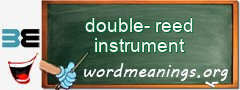WordMeaning blackboard for double-reed instrument